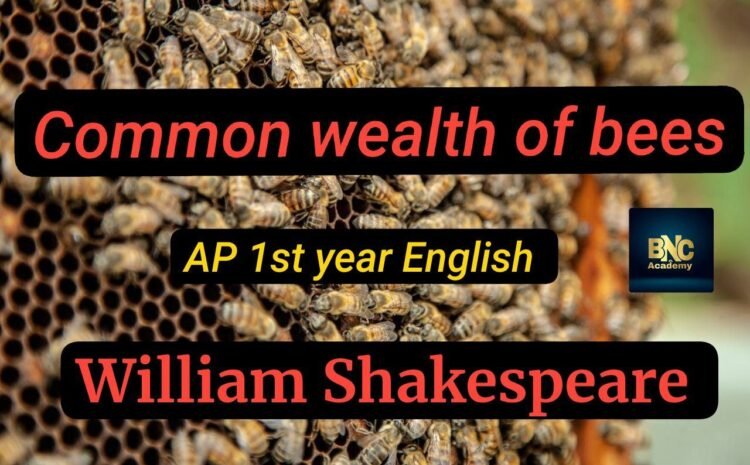  AP Inter 1st Year English Study Material Poem: 1 Common Wealth of Bees