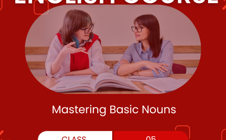  Free Spoken English Class 5: Mastering Basic Nouns