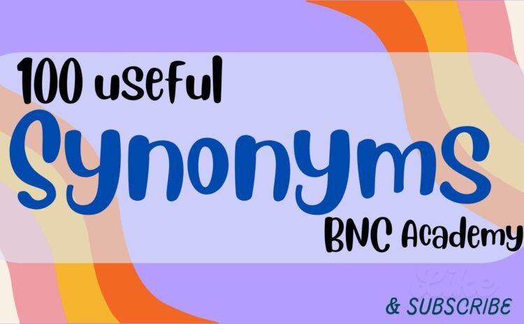  100 Synonyms with Telugu Meanings: BNC Academy