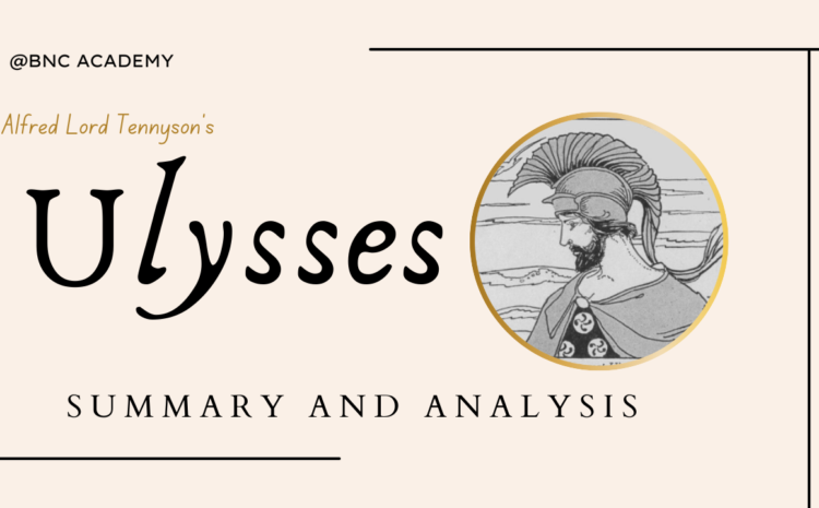  Ulysses by Alfred Lord Tennyson: Summary and Analysis