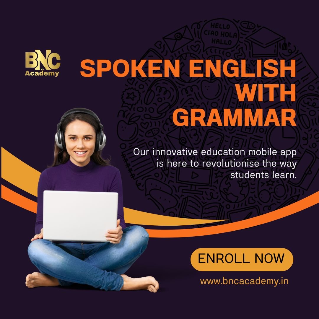 Spoken English with Basic Grammar Spoken English with Basic Grammar